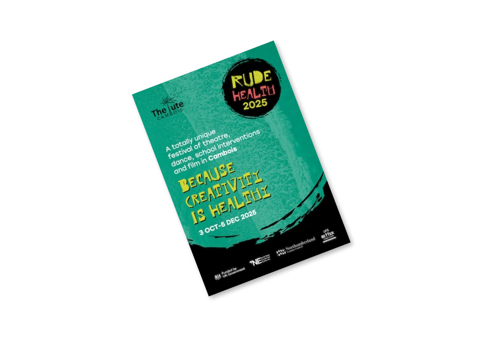 Rude Health 2025 Festival Brochure at The Tute, CamboisRude Health 2025 Festival Brochure at The Tute, Cambois